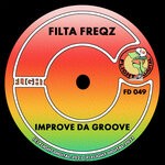 cover: Filta Freqz - Improve Da Groove