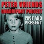 cover: Peter Vriends Quadripart Project - Past And Present