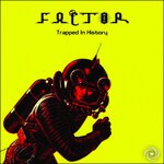 cover: Factor - Trapped In History