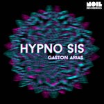 cover: Gaston Arias - Hypno Sis (Original Mix)