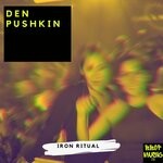 cover: Den Pushkin - Iron Ritual