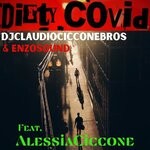 cover: Alessia Ciccone|Enzo Sound|Dj Claudio Ciccone Bros - Dirtycovid