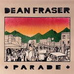 cover: Dean Fraser - Parade (Radio Edit)