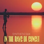 cover: Syntheticsax - In The Rays Of Sunset