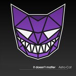 cover: Astro-cat - It Doesn't Matter