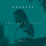 cover: Roudeep - You Are Deep