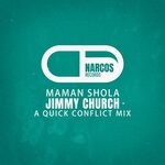 cover: Jimmy Church - Maman Shola (A Quick Conflict Mix)