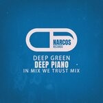 cover: Deep Piano - Deep Green (In Mix We Trust Mix)