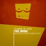 cover: Paul Moana - Flower Of Love (Moana Creatures Mix)