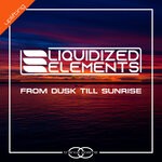 cover: Liquidized Elements - From Dusk Till Sunrise