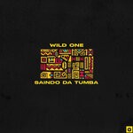 cover: Wild One94 - Saindo Da Tumba