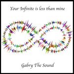 cover: Gabry The Sound - Your Infinite Is Less Than Mine