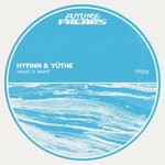 cover: Hyfinn|Yuthe - What U Want