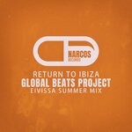 cover: Global Beats Project - Return To Ibiza (Eivissa Summer Mix)