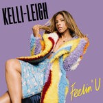 cover: Kelli-leigh - Feelin' U