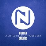 cover: Oriundo - Hurra (A Little Piece Of House Mix)