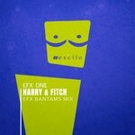 cover: Harry & Fitch - Efx One (Efx Bantams Mix)