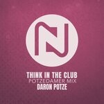 cover: Paul Moana - Think In The Club (Potzedamer Mix)