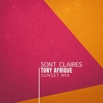 cover: Tony Afrique - Sont Claires (Sunset Mix)