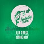 cover: Global Deep - Les Croix (Tiny Cut Mix)