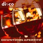 cover: Disco Secret - Downtown Aperitif