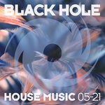 cover: Various - Black Hole House Music 05-21