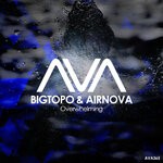 cover: Airnova|Bigtopo - Overwhelming (Extended Mix)