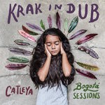 cover: Krak In Dub - Catleya (Bogota Sessions)