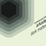 cover: Arkade - Dark Matter