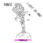 cover: Bunce - I Lost My Mind