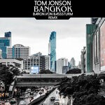 cover: Tom Jonson - Bangkok (Baron Von BASSsturm Remix)