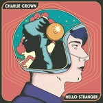 cover: Charlie Crown - Hello Stranger