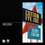 cover: Teddy Cream - Cotton Eye Joe