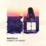 cover: Bartella - Lonely At Night