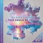 cover: Clubbticket - This Could Be Yours