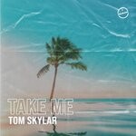 cover: Tom Skylar - Take Me