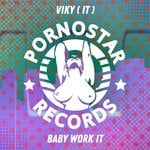 cover: Viky (it) - Baby Work It (Original Mix)