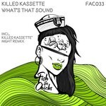 cover: Killed Kassette - What's That Sound