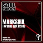 cover: Marksoul - I Wanna Get Inside