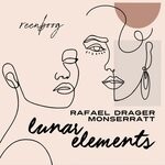 cover: Monserratt|Rafael Drager - Lunar Elements