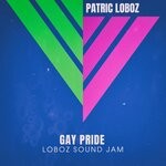 cover: Patric Loboz - Gay Pride (Loboz Sound Jam)