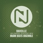 cover: Miami Beats Ensemble - Raveille (Splendid Seaside Mix)