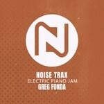 cover: Greg Fonda - Noise Trax (Electric Piano Jam)