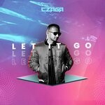 cover: Czaga - Let It Go (Extended Mix)