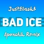 cover: Justblack$ - Bad Ice