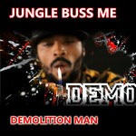 cover: Demolition Man - Jungle Buss Me