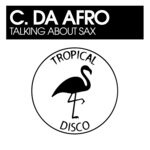 cover: C Da Afro - Talking About Sax