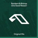 cover: Rezident|Biishop - One Good Reason