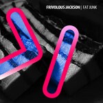 cover: Frivolous Jackson - Fat Junk