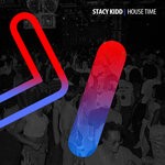 cover: Stacy Kidd - House Time